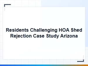 Arizona Residents Win Hoa Shed Case Study