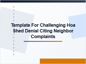 Challenging Shed Denials Due to Neighbor Complaints