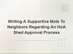 Notify Neighbors About Shed Approval