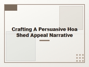 How to Appeal an Hoa Shed Decision