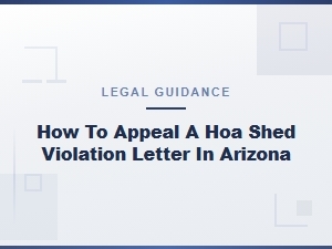 Your Guide to Arizona Hoa Shed Appeals