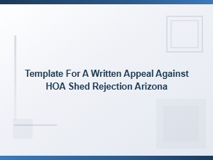 How to Appeal an Hoa Shed Denial in Arizona